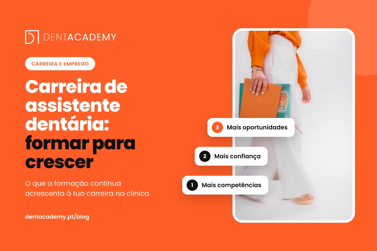 Capa do artigo Carreira de assistente dentária: formar para crescer, com três degraus: mais competências, mais confiança e mais oportunidades